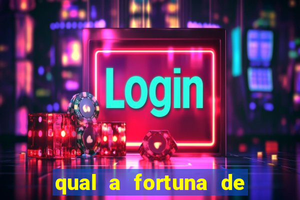 qual a fortuna de raul gil